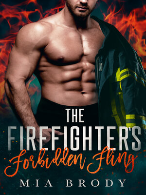 cover image of The Firefighter's Forbidden Fling